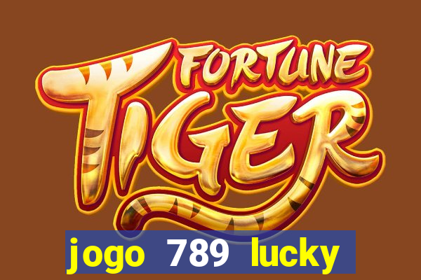 jogo 789 lucky paga mesmo